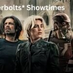 Thunderbolts* Showtimes