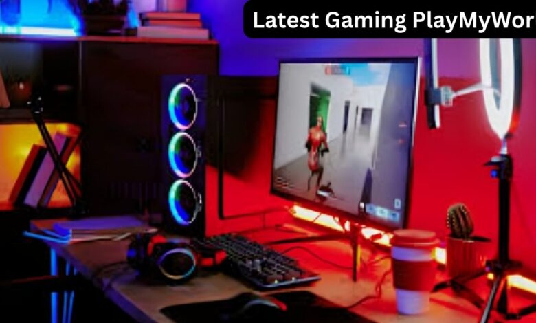 Latest Gaming PlayMyWorld